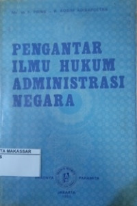 Pengantar ilmu hukum administrasi negara