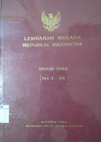 Lembaran negara Republik Indonesia Tahun 1984 No. 1-54