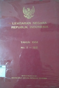 Lembaran negara Republik Indonesia Tahun 1951 No.1-122