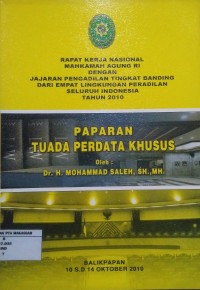 Hasil Rapat Kerja Nasional Mahkamah Agung RI Dengan Jajaran Pengadilan Tingkat Banding dari empat Lingkungan Peradilan Seluruh Indonesia Tahun 2010 paparan Tuada Perdata Khusus