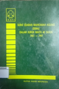 Surat Edaran Mahkamah Agung (SEMA) dalam Kurun Waktu 40 tahun 1951-1997