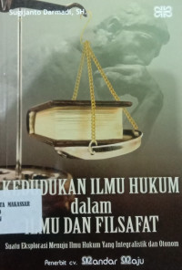 Kedudukan Ilmu Hukum dalam Ilmu dan Filsafat