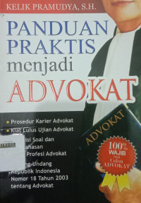 Panduan Praktis Menjadi Advokat