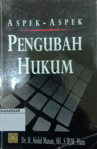 Aspek-Aspek Pengubah Hukum