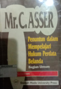 Mr.C.Asser Penuntunan dalam Mempelajari Hukum Perdata Belanda Bagian Umum