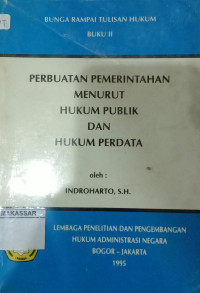 Perbuatan Pemerintahan menurut Hukum Publik dan Hukum Perdata
