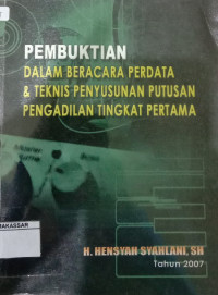 Pembuktian dalam Beracara Perdata dan Teknis Penyusunan Putusan Pengadilan Tingkat Pertama