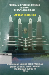 Pengkajian Putusan- Putusan tentang Perdata Lingkungan