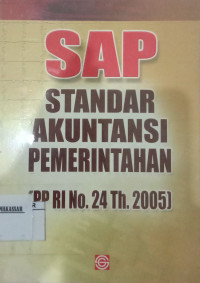 Sap Standar Akuntansi Pemerintahan ( PP RI No 24 Th 2005 )