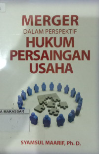 Merger Dalam Perspektif Hukum Persaingan Usaha