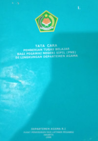 Tata cara pemberian tugas belajar bagi pegawai PNS di lingkungan Departemen Agama