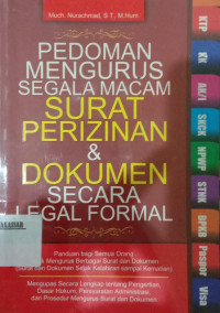 Pedoman Mengurus Segala Macam Surat Perizinan dan Dokumen Secara Legal Formal