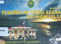 Sekilas Pengadilan Tinggi Agama Bengkulu