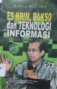 Es krim,bakso dan teknologi informasi edukasi melalui informasi