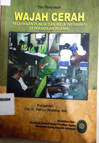 Wwajah cerah pelayanan publik dan meja informasi di peradilan agama