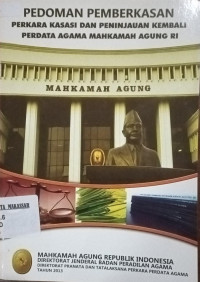 padoman pemberkasan perkara kasasi dan peninjauan kembali perdata agama mahkamah agung RI