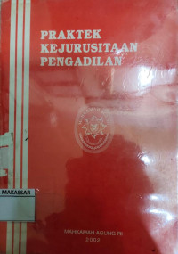 praktek kejurusitaan pengadilan