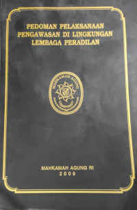 pedoman pelaksanaan pengawasan di lingkungan lembaga peradilan