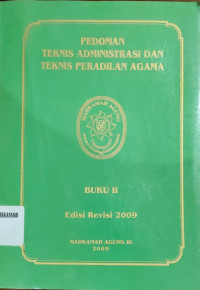 pedoman teknis administrasi dan teknis peradilan agama buku II