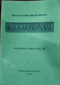 Rencana kerja bidang hukum, Makalah Proposal